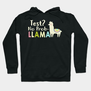 Test Day No Prob Llama Funny Testing Teacher T-Shirt Hoodie